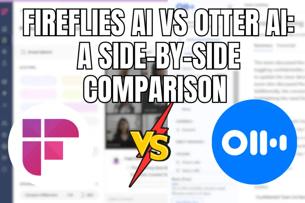 Fireflies AI vs Otter AI
