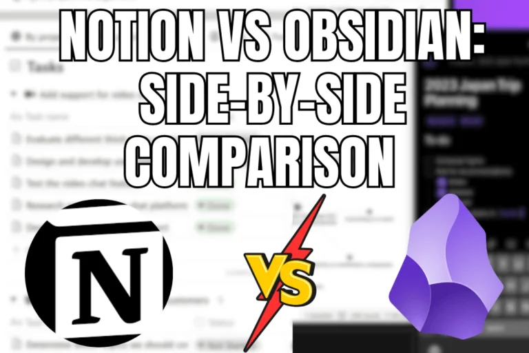 Notion Vs Obsidian Side-by-Side Comparison