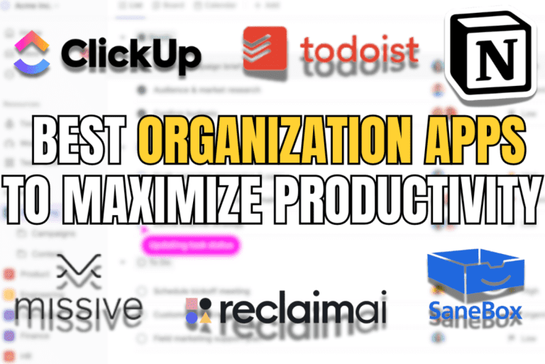 Best Organization Apps To Maximize Productivity