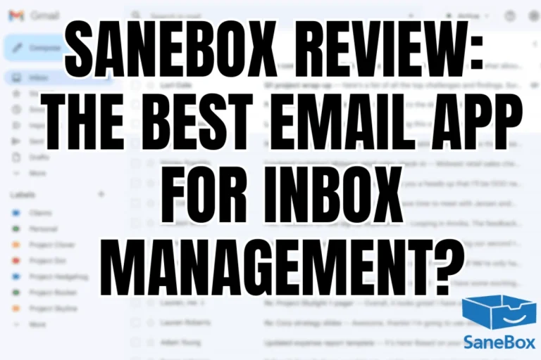 Sanebox Review The Best Email App For Inbox Management (2025)