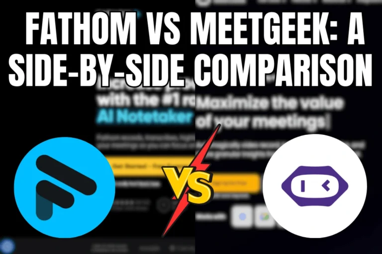 Fathom vs MeetGeek A Side-by-Side Comparison (1)
