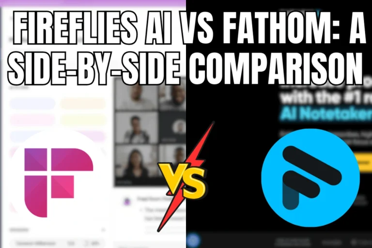 Fireflies AI vs Fathom A Side-by-Side Comparison (1)