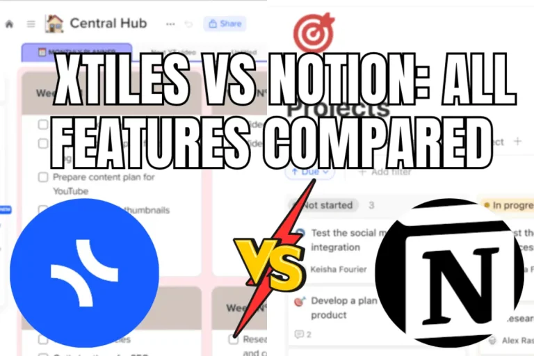 Xtiles Vs Notion: All Features Compared (2026)