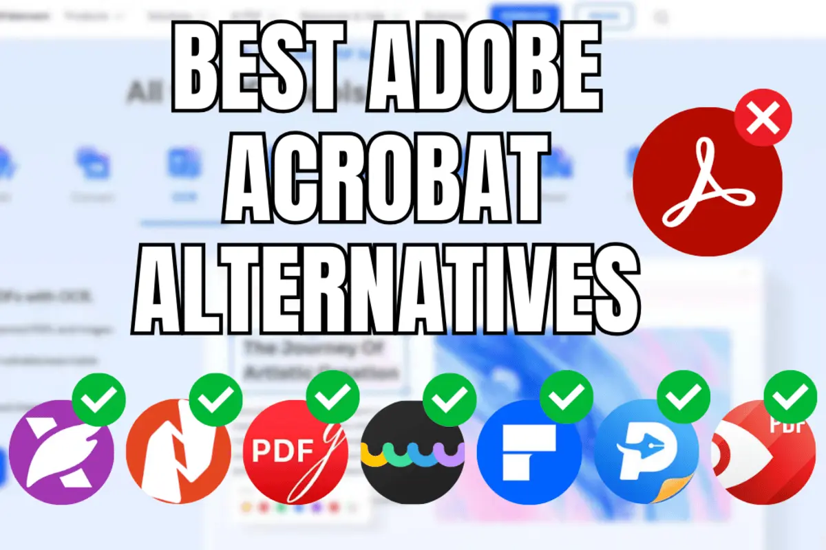 The 7 Best Adobe Acrobat Alternatives: 30+ PDF Editors Tested