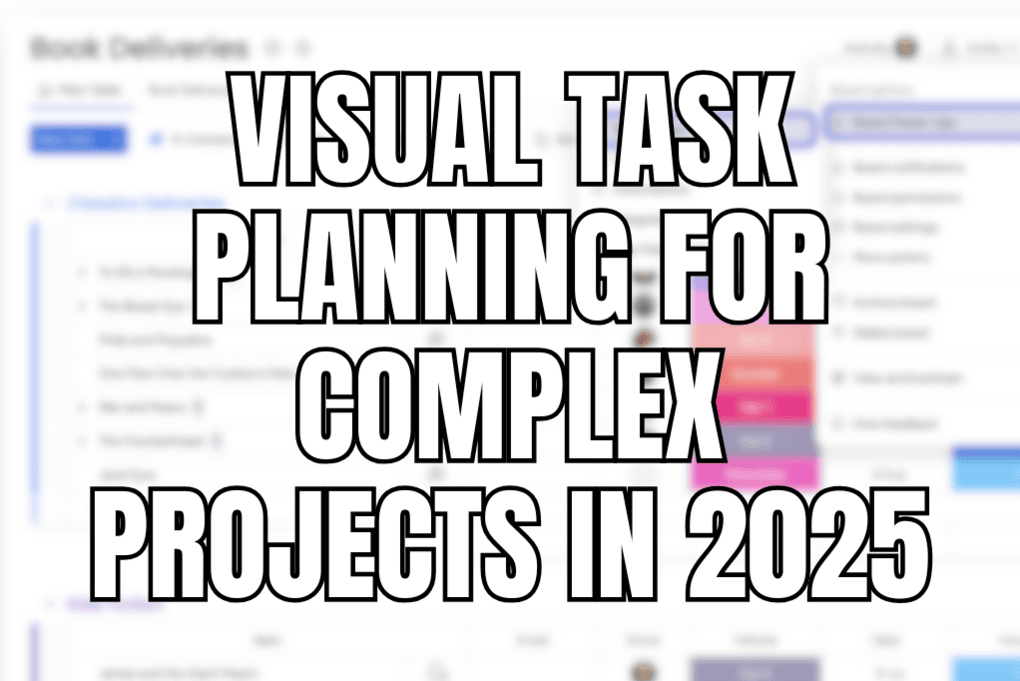 Visual Task Planning for Complex Projects in 2025