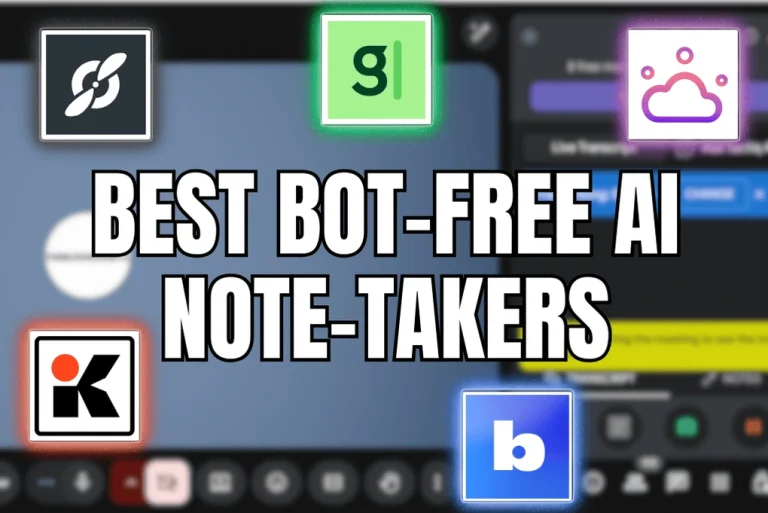 Best Bot-Free AI Note-takers