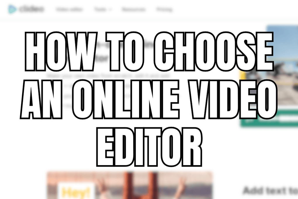 How to Choose An Online Video Editor